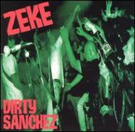 Dirty Sanchez : Zeke | HMV&BOOKS online - 86562