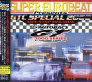 Super Eurobeat Presents: Gtc Special: 2000: Non Stop Megamix | HMV&BOOKS  online - AVCD-11790