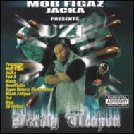 Uzi  Jacka/Mob Figaz Jacka Presents Uzi -deadly Weapon