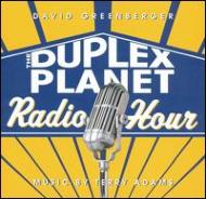 Duplex Planet Radio Hour/Duplex Planet Radio Hour