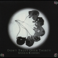 洋楽 Moon Riders Don't Trust Over Thirty CD Moon Riders = ムーンライダーズ – Don't Trust Over Thirty