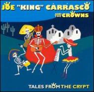 Joe King Carrasco/Tales From The Crypt