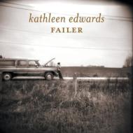 Kathleen Edwards/Failer