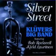 Kluvers Big Band / Bob Rockwell / Kjeld Lauritsen/Silver Street