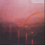 Science Fiction : Ornette Coleman | HMV&BOOKS online - SRCS-9372