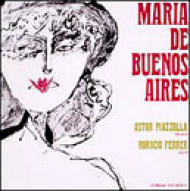 Maria De Buenos Aires: Piazzollaetc : ピアソラ（1921-1992