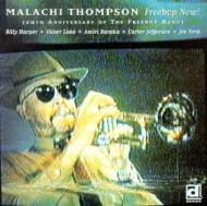 Malachi Thompson/Freebop Now - 20th Anniversaryof The Freebop Band