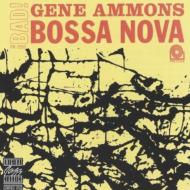 Gene Ammons/Bad Bossa Nova