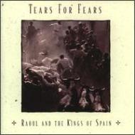 Raoul & The Kings Of Spain : Tears For Fears | HMV&BOOKS online 