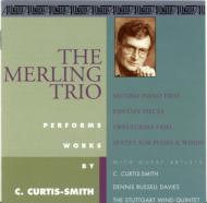 Curtis-smith Curtis (1941-2014)/Chamber Music： Merling Trio Etc
