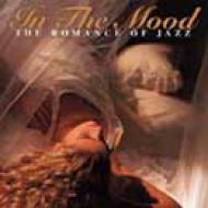 Various/In The Mood - The Romance Of Jazz