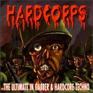 Hardcorps -Ultimate In Gabber & Hardcore Techno