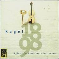 1898, Music For Renaissance Instruments: Kagel / Collegium Instrumentale