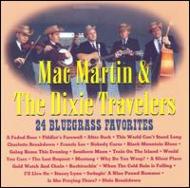 Mac Martin And The Dixie Travelers/24 Bluegrass Favorites