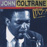 Ken Burns Jazz 20世紀のジャズの宝物 Very Best Of John Coltrane