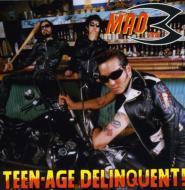 MAD3/Teenage Delinquent ˽ν
