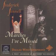 Marches I've Missed: Fennell / Dallas Wind Symphony