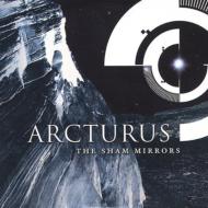 Arcturus/Sham Mirrors