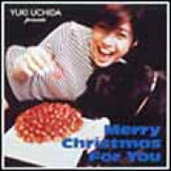 Merry Christmas For You : Yuki Uchida | HMV&BOOKS online : Online