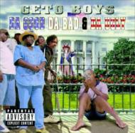 Geto Boys/Da Good Da Bad  Da Ugly
