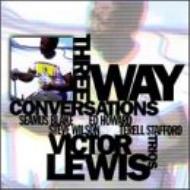 Victor Lewis/Three Way Conversations