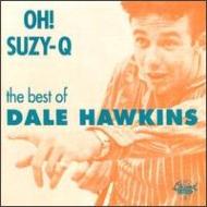 Dale Hawkins/Oh Suzie Q Best Of