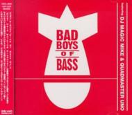 Bad Boys Of Bass
