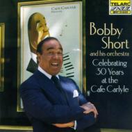 Bobby Short/Celebrating 30 Years At The Cafe Carlyle
