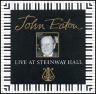 John Eaton/Live At Steinway Hall