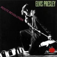 Elvis Presley/Roots Revolution