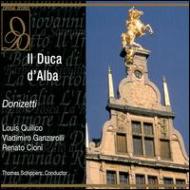 ドニゼッティ（1797-1848）/Il Duca D'alba： Schippers / Trieste Philharmonic. o