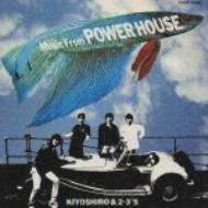 Music From POWER HOUSE : 忌野清志郎 & 2 3's | HMV&BOOKS