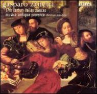 Zanetti Gasparo (1626?-45?) *cl*/17th Century Italian Dances / Musica Antiqua Provance