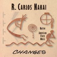 R Carlos Nakai/Changes