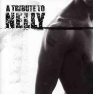 Various/Tribute To Nelly