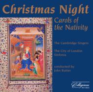 Christmas Night-carols Of The Nativity: Rutter / Cambridge Singers City Of London Sinfonia