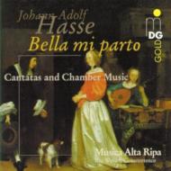 ハッセ、ヨハン・アドルフ（1699-1783）/Cantatas ＆ Chamber Music： Musica Alta Ripa