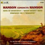 Sym, 2, Song Of Democracy, Merry Mount Suite: Hanson / Mormon Youth So & Cho