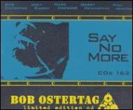 Bob Ostertag's/Say No More Vol.1 �� 2