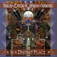 R Carlos Nakai / William Eaton / Will Clipman / Nawang Khechog/In A Distant Place