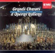 Great Choruses Of Italian Operas