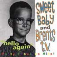 Sweet Baby & Brents Tv
