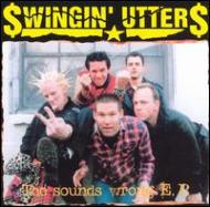 Swingin Utters/Sounds Wrong Ep