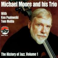 Michael Moore/History Of Jazz Vol.1