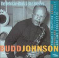 Budd Johnson/Definitive Black  Blue Sessions