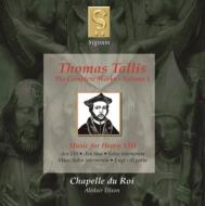 タリス（1505-1585）/Complete Works Vol.1 The Earlyworks.1： Alistair Dixon / Chapelle Du Roi