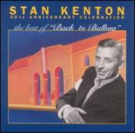 Stan Kenton/Best Of Back To Balboa 50th Anniversry Celebration