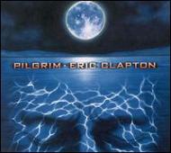 エリック・クラプトン/ピルグリム+チェンジ・ザ・ワールド Pilgrim +Change The World / Tears In Heaven : Eric Clapton