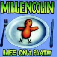 Millencolin/Life On A Plate