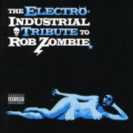 Various/Electro - Industrial Tribute To Rob Zombie